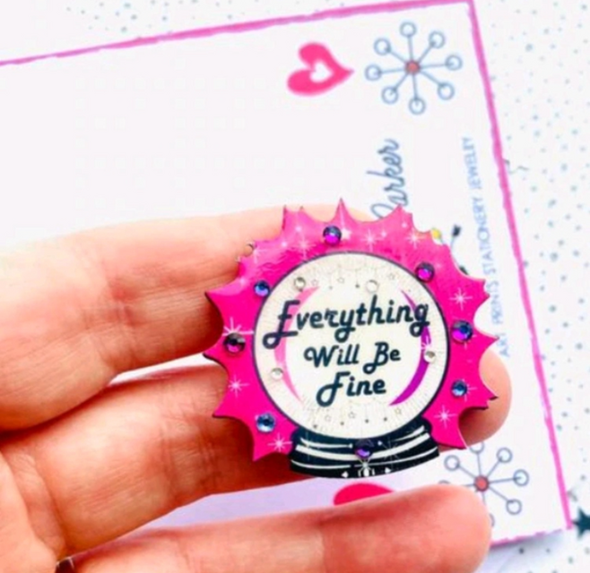 Everything Will Be Fine Pin Badge